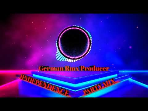 Independence Party Mix - German Rmx Producer