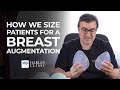 How We Size Patients For A Breast Augmentation With Implants Breast Implant Sizing Harley Clinic