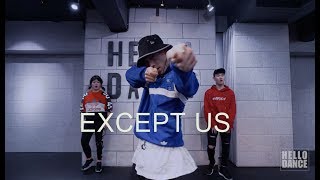 《Except For Us》FREY  Choreography-HELLO DANCE