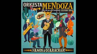 Orkesta Mendoza - Cumbia Volcadora