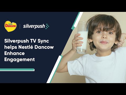 Nestle Dancow increases engagement with Silverpush TV Sync