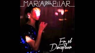 María Del Pilar - En el Dancefloor