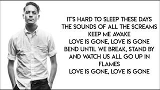 G-Eazy - Love Is Gone (ft. Drew Love) [LYRICS]