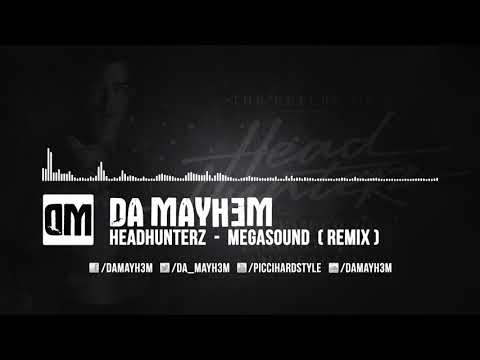 Headhunterz - Megasound (Da Mayh3m Remix)