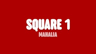Mahalia - Square 1 (Lyrics) Mahalia - Square 1 (Lyrics)