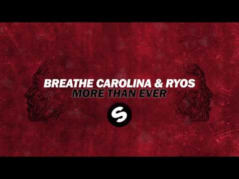 Breathe Carolina & Ryos - More Than Ever (Original Mix)