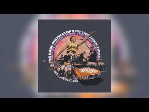 The Soul Motivators - Do the Damn Thing [Audio]