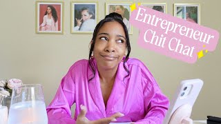 Chit Chat: My Business is Failing | Entrepreneurship Journey | Small Business Struggles