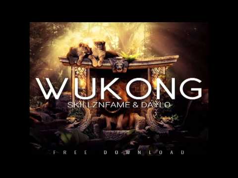 Skillz N Fame & Daylo - Wukong (Original Mix)