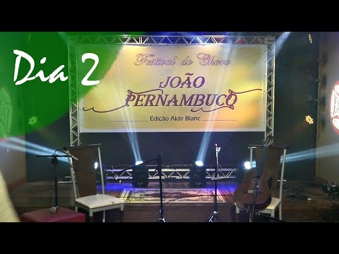 Festival do Choro João Pernambuco - edição Aldir Blanc 2020 - Parte 2