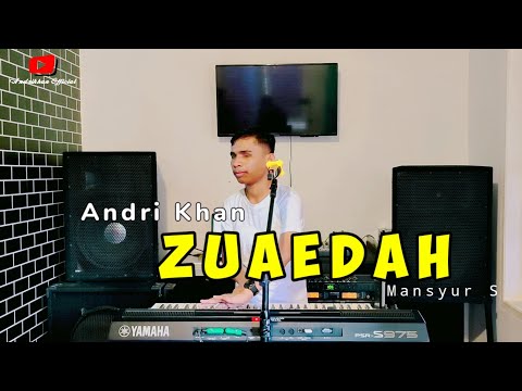 ZUBAEDAH ( MANSYUR S ) DANGDUT COVER TERBARU #ANDRIKHAN OFFICIAL