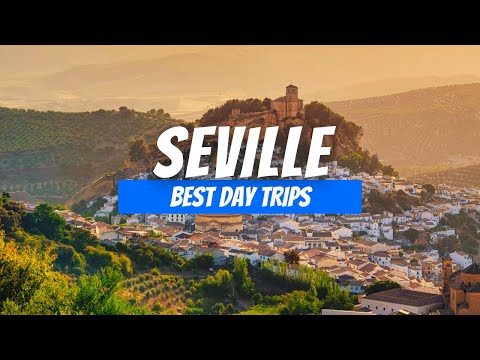 Top 7 Best Day Trips from Seville | Seville Day Trip Destinations