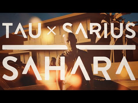 Tau - Sahara feat. Sarius