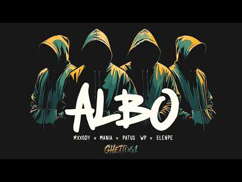 GHETT061 x PATUS WP x ELENPE - ALBO prod.MXXODY