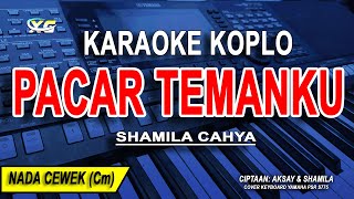 Download lagu PACAR TEMANKU - Karaoke Koplo Nada Wanita (SHAMILA CAHYA) mp3