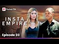 The Billionaire Empire Ep 3 How I Came Out On Top Without Even Trying Pocket FM