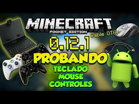 MINECRAFT PE 0.12.0 - 0.12.1 - PROBANDO CONTROLES TECLADO Y MOUSE CON OTG ! Video