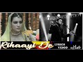 Rihaayi De – [Lyrics Video] | 
