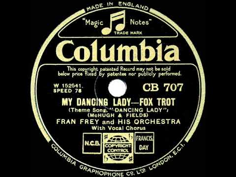 1933 Ben Selvin (as ‘Fran Frey’) - My Dancing Lady (Jerry Cooper, vocal)