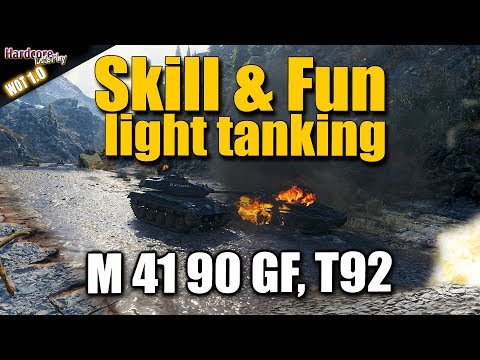 WOT: Skill & Fun light tanking, M 41 90 GF, T92, WORLD OF TANKS