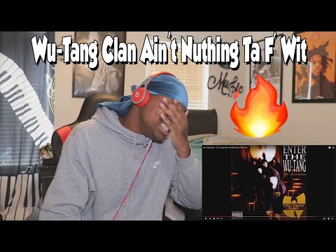 FIRST TIME HEARING- Wu-Tang Clan - Wu-Tang Clan Ain't Nuthing Ta F' Wit (REACTION)