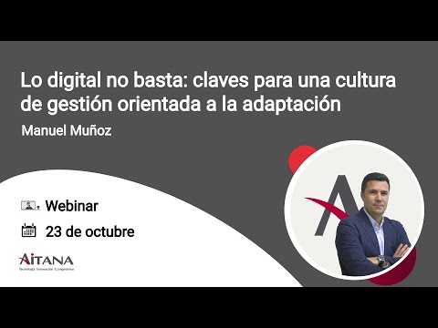 Lo digital no basta: claves para una cultura de gesti�n orientada a la adaptaci�n