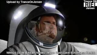 [HD] Nitrous Oxide & Adam Nickey - Moon Dust (Dave Schiemann Remix) NASA MOON VIDEO EDITS