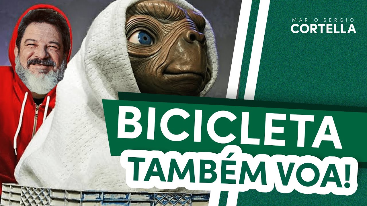 ET: ser humano é acreditar - Mario Sergio Cortella