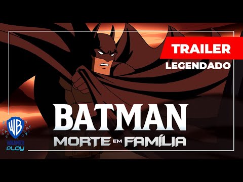 Batman: Morte em Família - Trailer Oficial Legendado