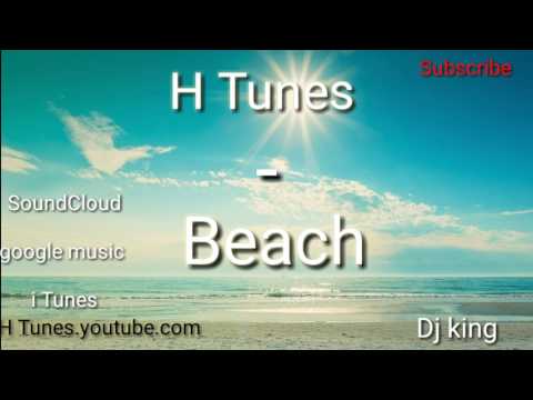 H Tunes - Beach