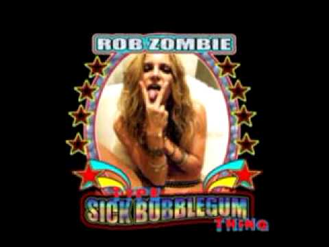 Rob Zombie vs. Stone Temple Pilots - Sick Type Bubblegum Thing