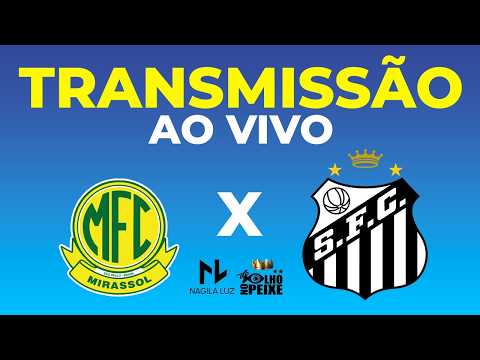 AO VIVO: MIRASSOL x  SANTOS | BRASILEIRÃO (10/03/26)