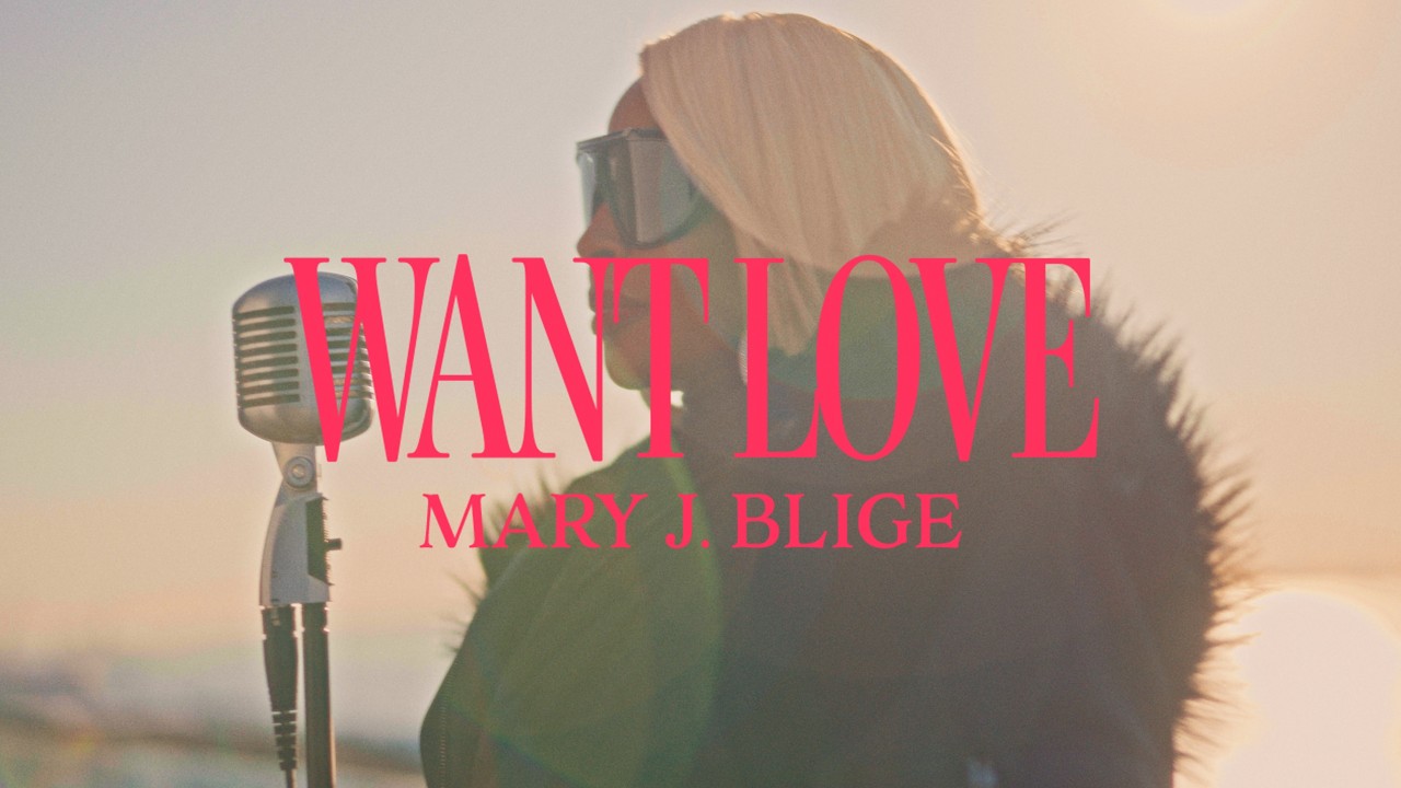Mary J. Blige -  Want Love [Official Video]