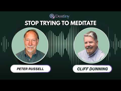 Peter Russell on How to Meditate Without Trying