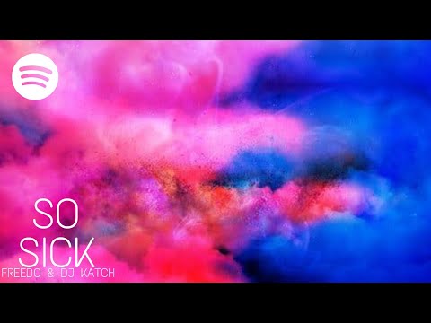 FREEDO & DJ KATCH - SO SICK