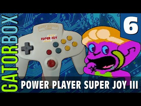 Power Player Super Joy III, Part 6 | GatorUNbox