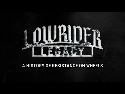 Full documentary | ‘Lowrider Legacy: A History of Resistance on Wheels”