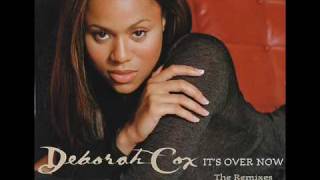 Deborah Cox feat. Dyme - It's Over Now (All Star remix)