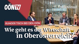 Round table at the OÖN: How is the economy doing in Upper Austria?
