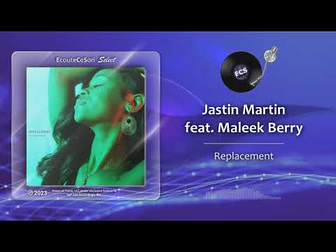 Jastin Martin - Replacement feat. Maleek Berry |[ RnB ]| 2023