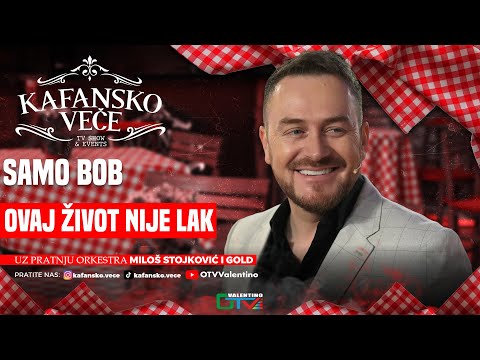 SAMO BOB - OVAJ ZIVOT NIJE LAK | UZIVO | ORK MILOS STOJKOVIC I GOLD | 2025 | KAFANSKO VECE