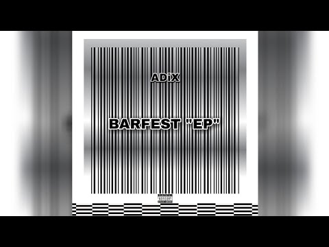 ADiX- 03.Barfest | Barfest EP
