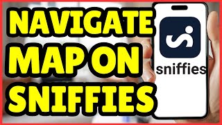How to Navigate the Map Based Interface on Sniffies | Beginner Guide