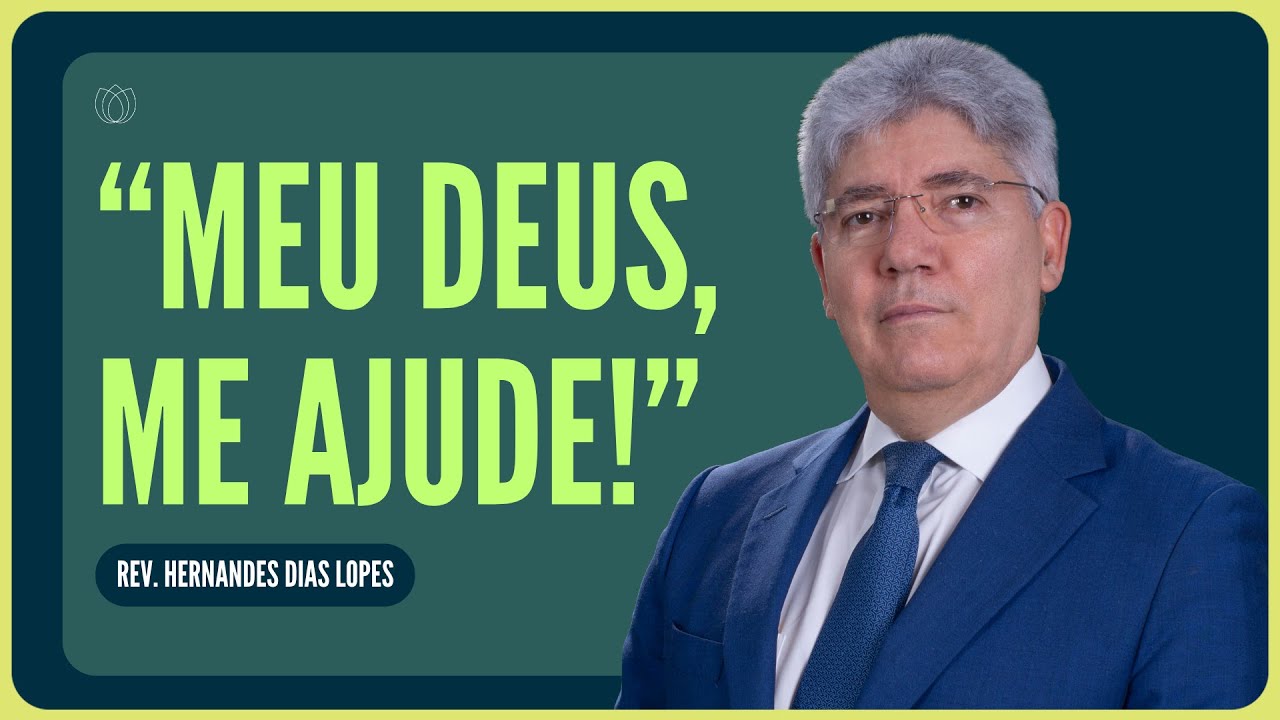 EU PRECISO DE UM MILAGRE URGENTE | Rev. Hernandes Dias Lopes | IPP