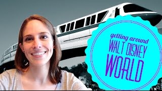 Getting Around Walt Disney World