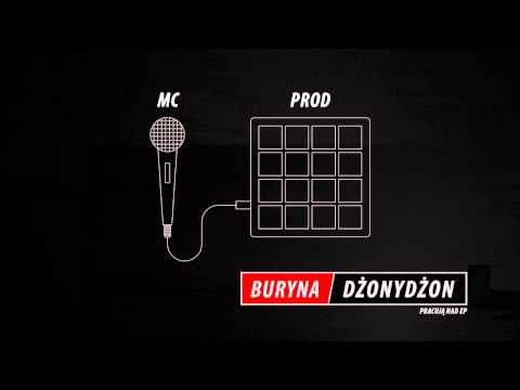 Buryna/DzonyDzon - MC/PROD