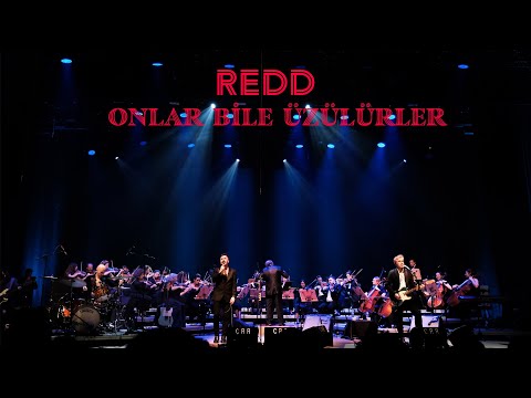Redd & İstanbul Symphonic Project – Onlar Bile Üzülürler (Zorlu Performans Konseri) #CanlıPerformans