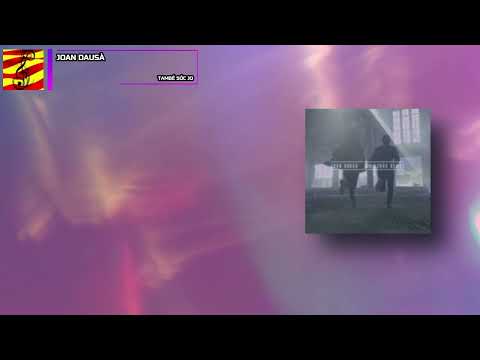 Joan Dausà - També sóc jo (subtítols i lletra en català)