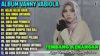 Download lagu Vanny Vabiola Full Album || HITAM PUTIH FOTOMU - OH ANGIN 💕 Lagu Kenangan Terbaik Sepanjang Masa mp3