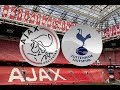 Ajax Vs Tottenham hotspurs - Wedstijd van de week